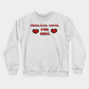 Freelance Lover Crewneck Sweatshirt